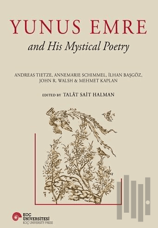 Yunus Emre and His Mystical Poetry (Ciltli) | Kitap Ambarı