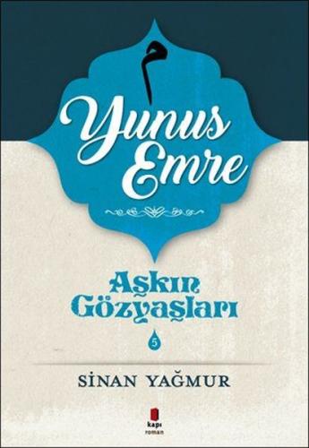 Yunus Emre-Aşkın Gözyaşları 5