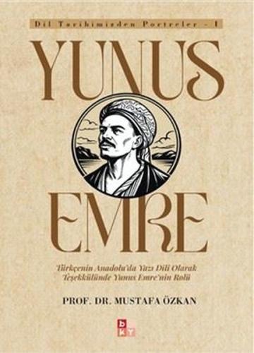 Yunus Emre - Dil Tarihimizden Portreler 1 | Kitap Ambarı