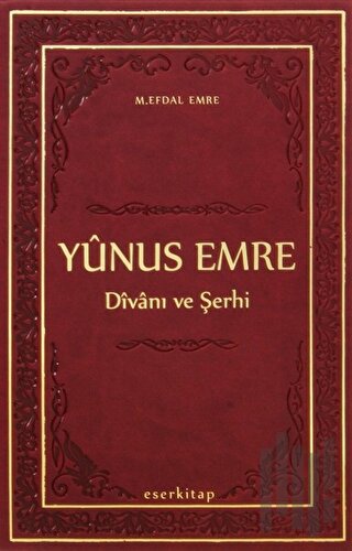 Yunus Emre Divanı ve Şerhi (Ciltli) | Kitap Ambarı