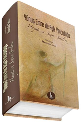 Yunus Emre İle Aşk Yolculuğu (Ciltli) | Kitap Ambarı
