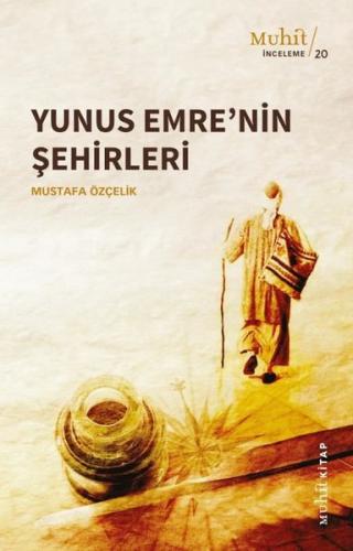Yunus Emre’nin Şehirleri | Kitap Ambarı