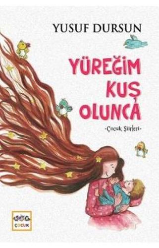 Yüreğim Kuş Olunca | Kitap Ambarı