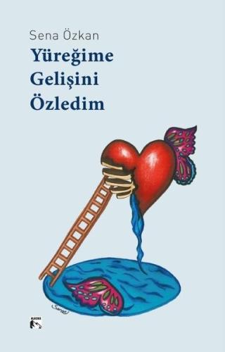 Yüreğime Gelişini Özledim | Kitap Ambarı