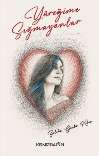 Yüreğime Sığmayanlar | Kitap Ambarı