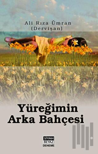 Yüreğimin Arka Bahçesi
