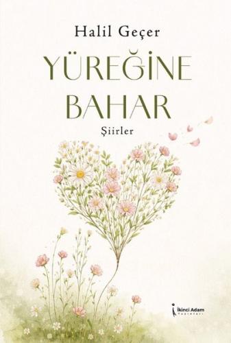 Yüreğine Bahar | Kitap Ambarı