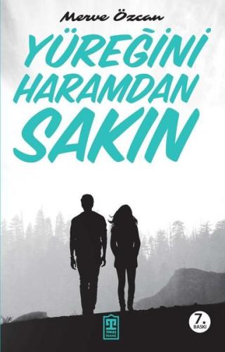 Yüreğini Haramdan Sakın