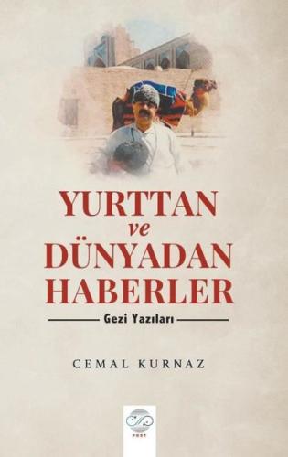 Yurttan ve Dünyadan Haberler-Gezi Yazıları | Kitap Ambarı