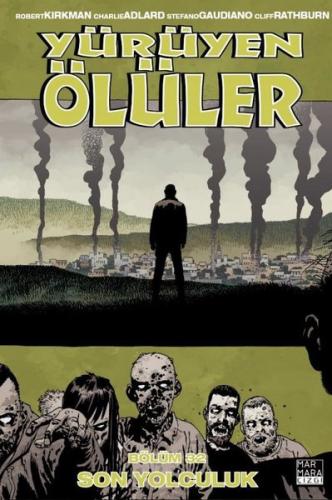 Yürüyen Ölüler 32 - Son Yolculuk | Kitap Ambarı