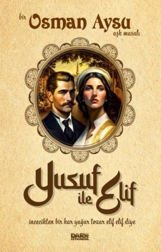 Yusuf ile Elif - Bir Osman Aysu Aşk Masalı | Kitap Ambarı
