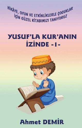 Yusuf'la Kur'anın İzinde -1 | Kitap Ambarı