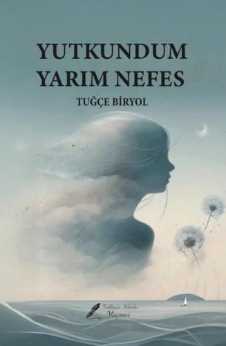 Yutkundum Yarım Nefes | Kitap Ambarı