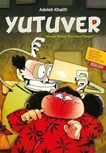 Yutuver 1 - Güneşi Benim İçin Yutar Mısın? | Kitap Ambarı