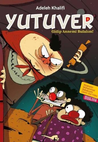 Yutuver 3 - Gidip Annemi Bulalım! | Kitap Ambarı