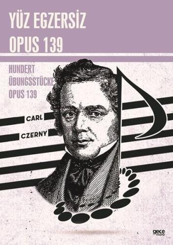 Yüz Egzersiz Opus 139 - Hundert Übungsstücke Opus 139 | Kitap Ambarı