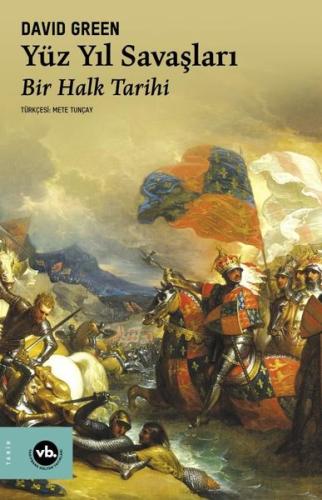 Yüz Yıl Savaşları - Bir Halk Tarihi | Kitap Ambarı