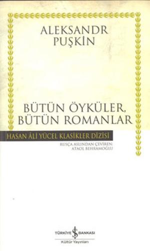 Yüzbaşının Kızı - Bütün ÖykülerBütün Romanlar - Hasan Ali Yücel Klasikleri