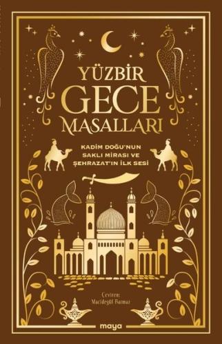 Yüzbir Gece Masalları: Kadim Doğu'nun Saklı Mirası ve Şehrazatın İlk Sesi