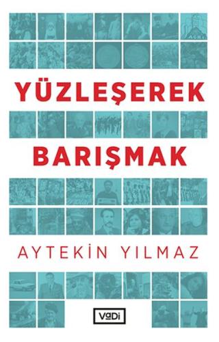 Yüzleşerek Barışmak | Kitap Ambarı