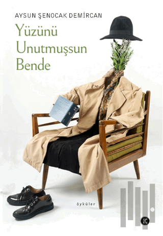 Yüzünü Unutmuşsun Bende