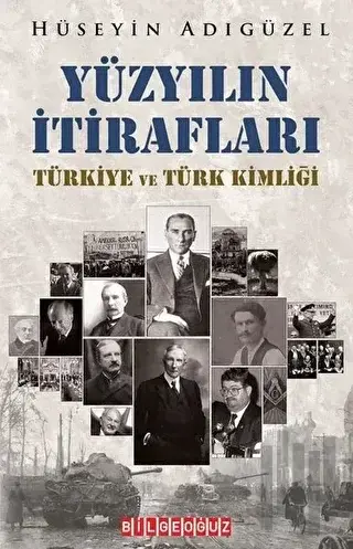Yüzyılın İtirafları Türkiye ve Türk Kimliği | Kitap Ambarı