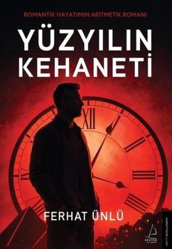 Yüzyılın Kehaneti - Romantik Hayatımın Aritmetik Romanı | Kitap Ambarı