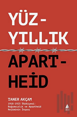 Yüzyıllık Apartheid | Kitap Ambarı
