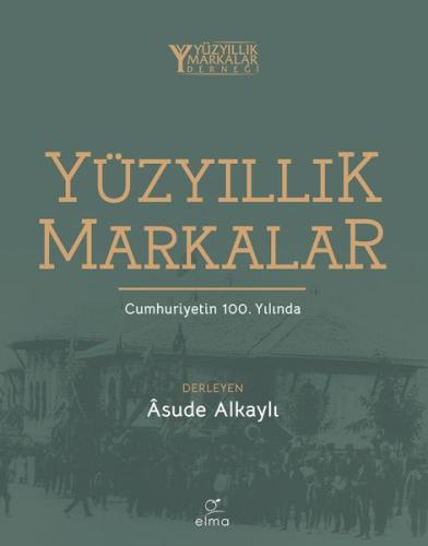 Yüzyıllık Markalar Cumhuriyetin 100. Yılında