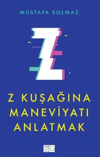 Z Kuşağına Maneviyatı Anlatmak | Kitap Ambarı
