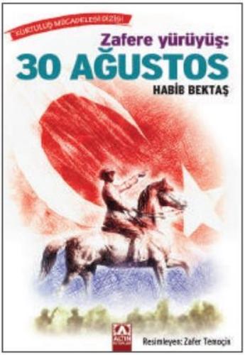 Zafere Yürüyüş: 30 Ağustos