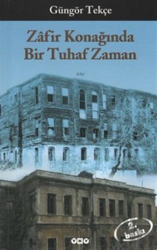 Zafir Konağında Bir Tuhaf Zaman