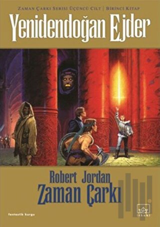 Zaman Çarkı 3. Cilt: Yenidendoğan Ejder 2. Kitap