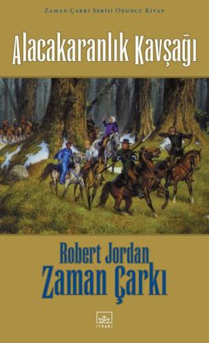 Zaman Çarkı Serisi 10.Cilt - Alacakaranlık Kavşağı (Ciltli)