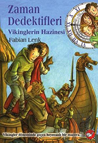 Zaman Dedektifleri 7. Kitap - Vikinglerin Hazinesi | Kitap Ambarı