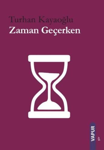 Zaman Geçerken | Kitap Ambarı
