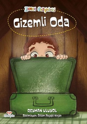 Zaman Gezginleri 1 - Gizemli Oda | Kitap Ambarı