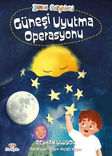 Zaman Gezginleri 2 - Güneşi Uyutma Operasyonu | Kitap Ambarı