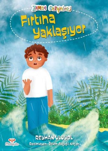 Zaman Gezginleri 3 - Fırtına Yaklaşıyor | Kitap Ambarı