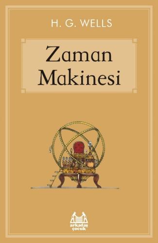 Zaman Makinesi - Gökkuşağı Çocuk Klasikleri | Kitap Ambarı