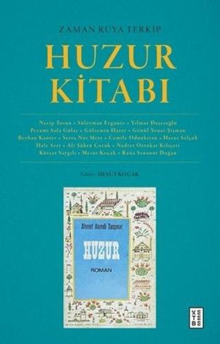 Zaman Rüya Terkip: Huzur Kitabı | Kitap Ambarı