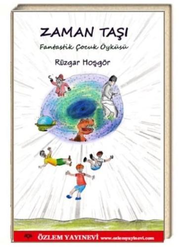 Zaman Taşı - Fantastik Çocuk Öyküsü | Kitap Ambarı