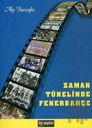 Zaman Tünelinde Fenerbahçe | Kitap Ambarı
