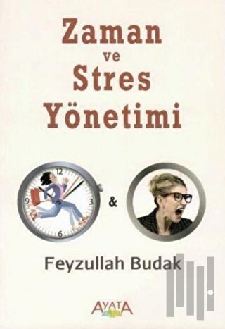 Zaman ve Stres Yönetimi | Kitap Ambarı