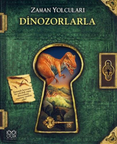 Zaman Yolcuları - Dinozorlarla | Kitap Ambarı