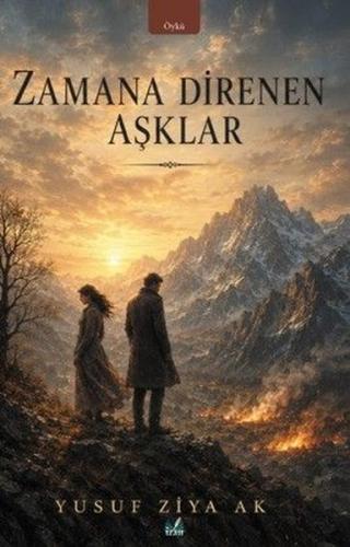 Zamana Direnen Aşklar | Kitap Ambarı
