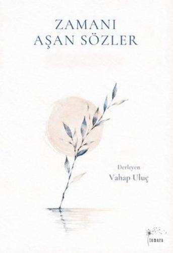 Zamanı Aşan Sözler