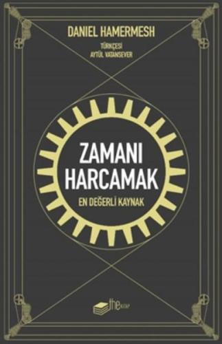 Zamanı Harcamak (Ciltli)