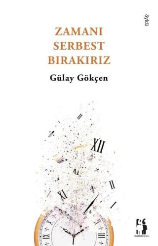 Zamanı Serbest Bırakırız | Kitap Ambarı