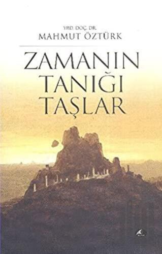 Zamanın Tanığı Taşlar | Kitap Ambarı